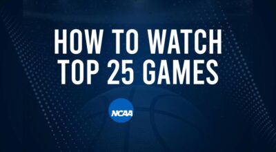 How to Watch Top 25 College Basketball Games - Sunday, December 29