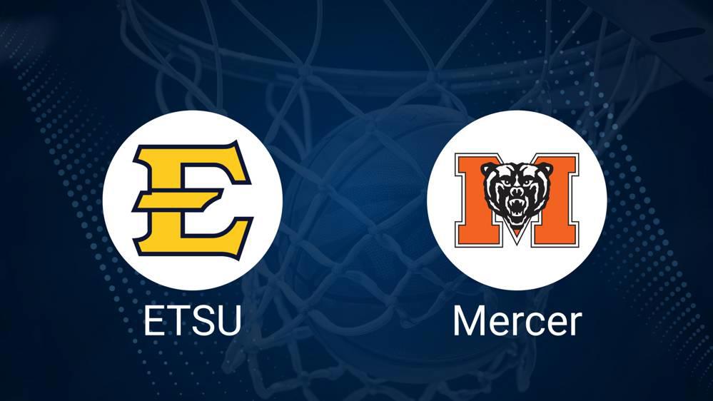 How to Watch East Tennessee State vs. Mercer on TV or Live Stream - January 8