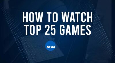 How to Watch Top 25 College Basketball Games - Friday, January 3