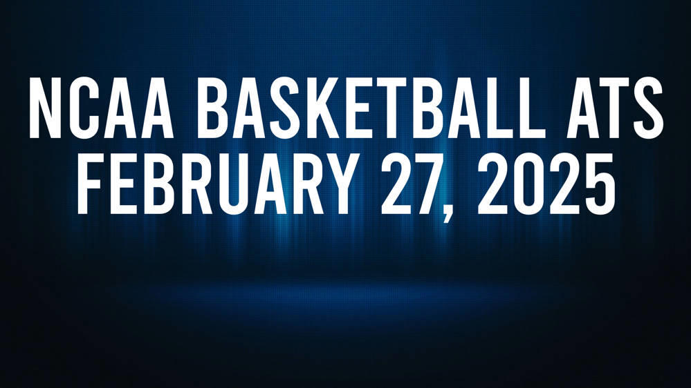 Best Bets for NCAA Basketball Picks Against the Spread for Thursday, February 27